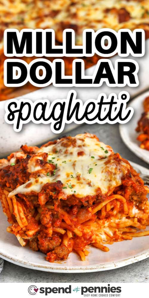 plated slice of Million Dollar Spaghetti with a title