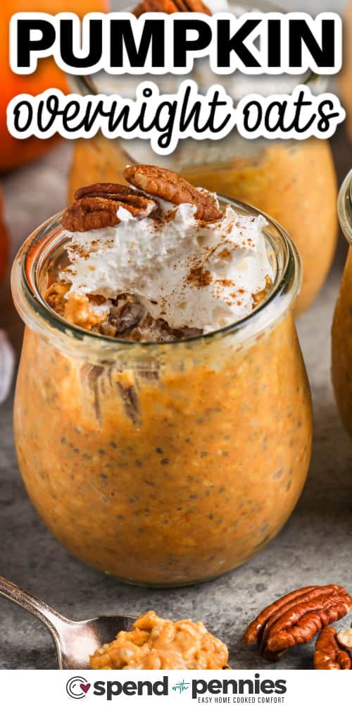 These pumpkin overnight oats make breakfast easy, healthy, and full of cozy spice. Simply combine oats, pumpkin, yogurt, and chia seeds, then refrigerate until morning. The oats soften overnight, creating a creamy and filling meal. Add pecans, pumpkin spice, or a drizzle of nut butter to make it even more delicious. #spendwithpennies Pumpkin Overnight Oats with pecans and a title