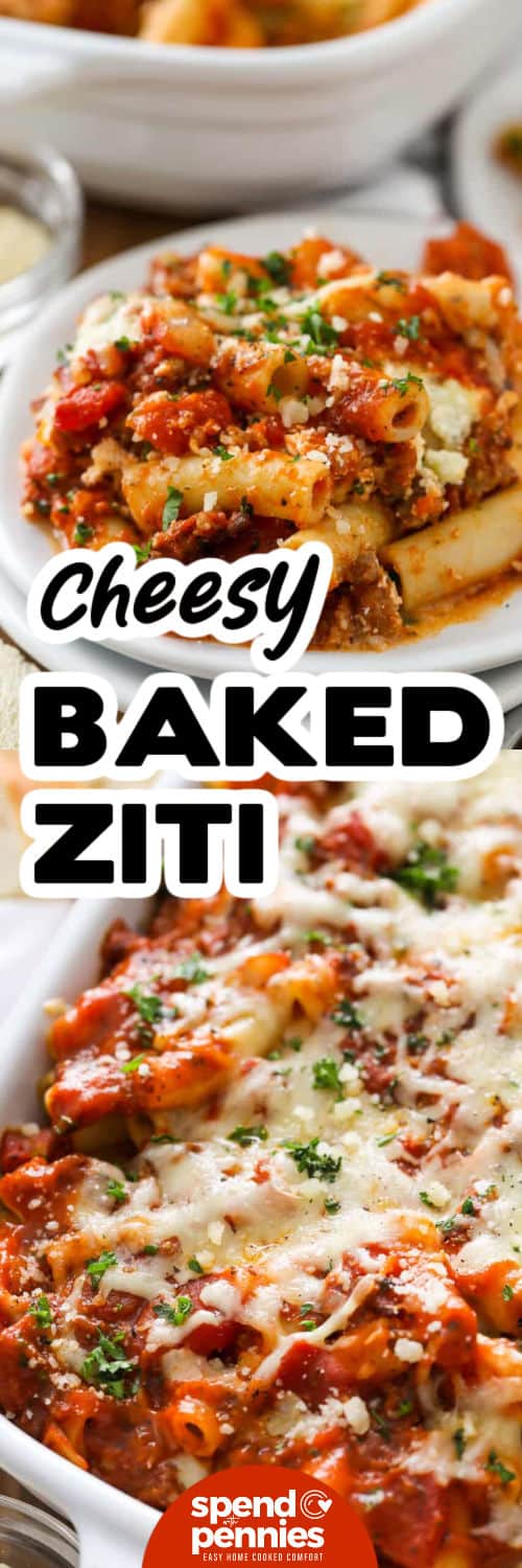 cheesy Baked Ziti in the casserole dish and plated with a title