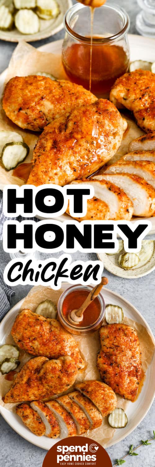 Hot honey chicken is a crave-worthy recipe you’ll want to make again and again. The chicken is seasoned, baked, and glazed with a sauce of hot honey, butter, garlic, and vinegar for the perfect mix of sweet and spicy. Enjoy it as a main dish, or slice it into tenders for serving in place of chicken wings. It’s also delicious tucked into a sandwich or layered over a bowl of greens and grains. #spendwithpennies close up of adding hot honey to chicken and plated Hot Honey Chicken with a title