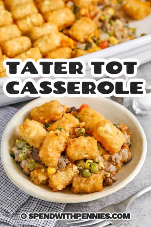 plated Classic Tater Tot Casserole with a title