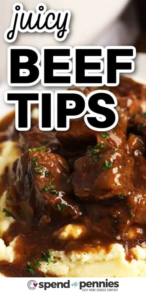 juicy Beef Tips on mashed potatoes and a title