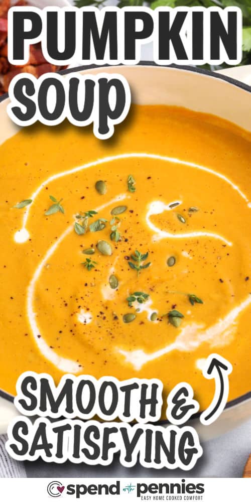 smooth and satisfying Pumpkin Soup with writing