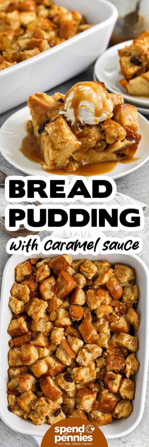 Bread Pudding Recipe in the dish and plated with a title