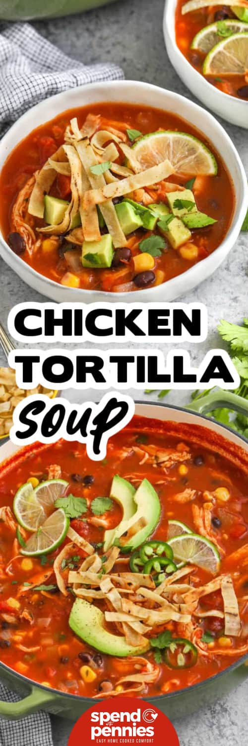 Chicken Tortilla Soup in the pot and in a bowl with a title