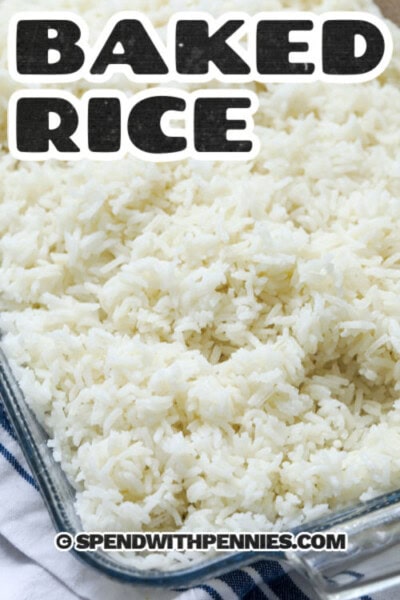 Oven Baked Rice - Spend With Pennies