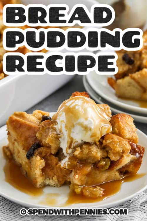 plated Bread Pudding Recipe with ice cream with a title