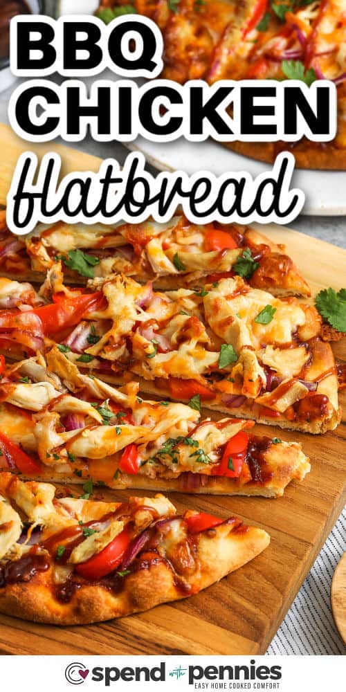 BBQ chicken flatbread is perfect when you’re craving grill-inspired flavor with minimal effort. It combines a tangy BBQ and pizza sauce base with juicy chicken, sweet red bell peppers, and melted cheese, all on crispy naan bread. This better-for-you twist is lower in calories and easy to fit into your healthy eating goals, without sacrificing taste. Fast, fresh, and satisfying! #spendwithpennies close up of BBQ Chicken Flatbread with a title
