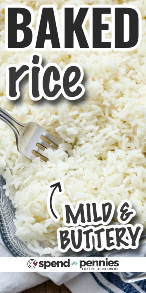 mild and buttery Baked Rice with writing