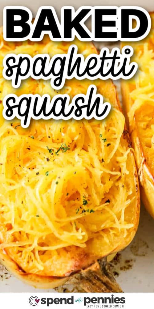 Baked spaghetti squash is a healthy, flavorful alternative to noodles, turning into long, tender strands that pair perfectly with cheese or tomato. This recipe is simple to prep and works well with chicken or as a stand-alone dish. Add feta for a creamy touch or season simply with salt and pepper. Cooking at the proper oven temperature ensures the squash comes out perfectly tender every time. #spendwithpennies half of a baked spaghetti squash with writing