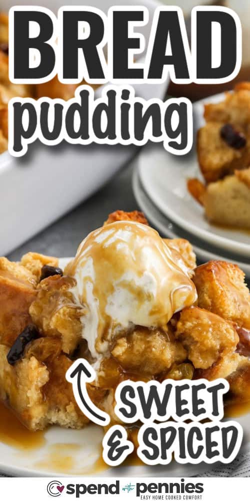 sweet and spiced Bread Pudding Recipe on a plate with writing