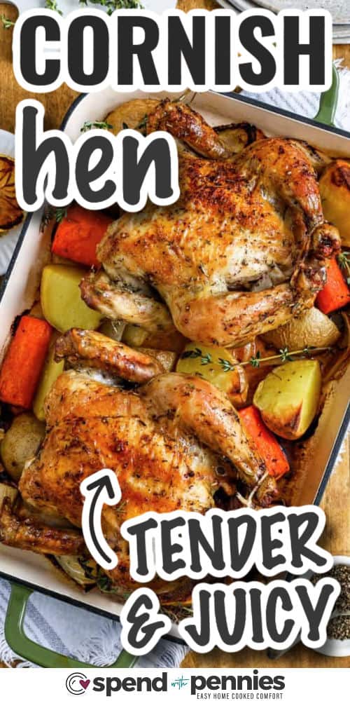 tender and juicy Cornish Hen with writing