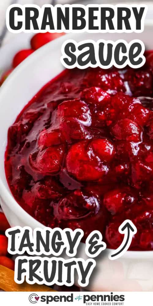 tangy and fruity Cranberry Sauce with writing