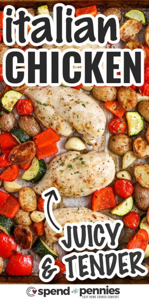 juicy and tender Italian Chicken with vegetables and writing
