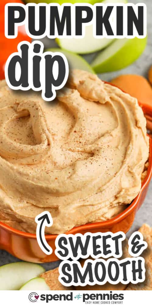Pumpkin dip is a recipe that makes autumn snacking fun and delicious. Cream cheese brings richness, pumpkin adds smooth flavor, and a dash of spice ties it all together. Fold in whipped topping for the perfect cool and creamy finish. This easy no-bake dish is perfect for dunking apples, bananas, or graham crackers, and it has the cozy taste of pumpkin pie cheesecake in every bite. Bring it out for gatherings or keep it in the fridge for a quick treat. #spendwithpennies sweet and smooth Pumpkin Dip with writing