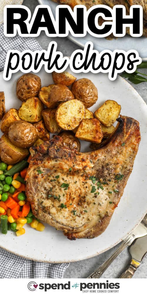 close up of plated Ranch Pork Chops with a title