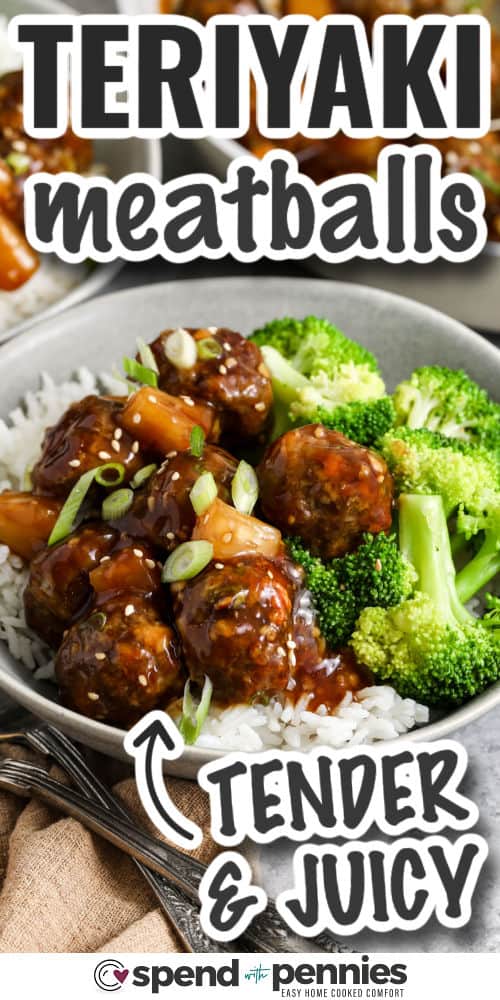 teriyaki meatballs in a bowl with broccoli and rice, with writing