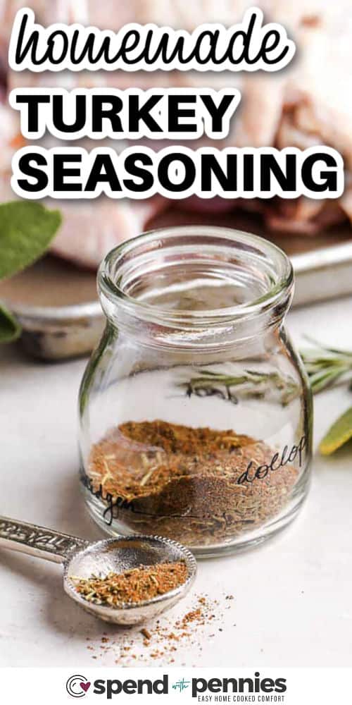 Turkey seasoning is an easy way to make every roast turkey taste incredible. With sage, thyme, paprika, black pepper, nutmeg, and crushed rosemary, this blend is perfect for turkey breast, fried chicken, or smoked poultry. Sprinkle it in casseroles, soups, or your favorite poultry recipes for a flavorful punch. Keep it on hand for Thanksgiving or any family meal where you want to impress with minimal effort. #spendwithpennies homemade Turkey Seasoning in a jar and measuring spoon with a title