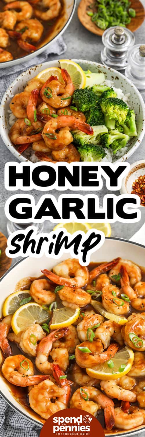 top image: honey garlic shrimp in a bowl with broccoli and rice, with writing bottom image: a pan full of honey garlic shrimp, with writing