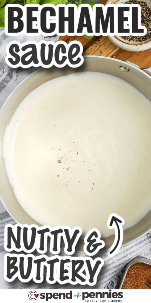 nutty and buttery Bechamel with writing