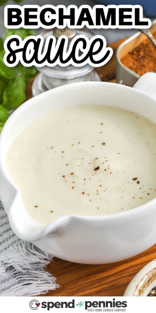 close up of Bechamel sauce with a title