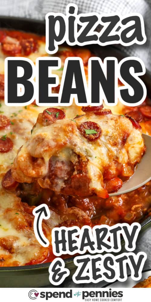 Pizza beans are a fun mix of tender white beans, rich pizza sauce, smooth tomato sauce, and bits of pepperoni that bake until the cheese melts into a tasty layer. The skillet turns bubbly, and the edges get slightly crisp. Add black olives or mushrooms if you like them. Serve with focaccia or garlic bread for a simple meal that feels special. #spendwithpennies hearty and zesty Pizza Beans with writing