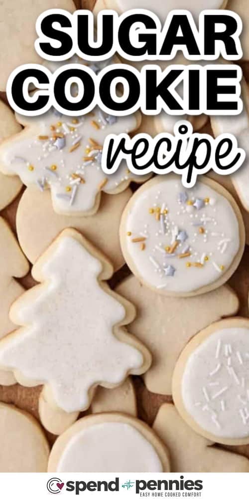 Sugar Cookie Recipe with sprinkles and a title