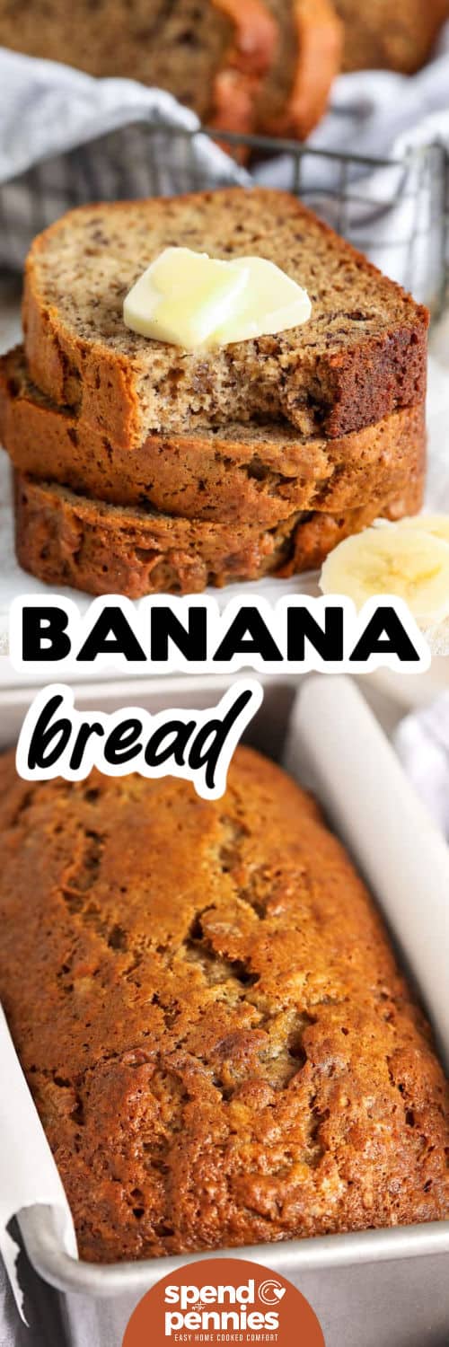 Banana Bread Recipe in a pan and plated slices with a title
