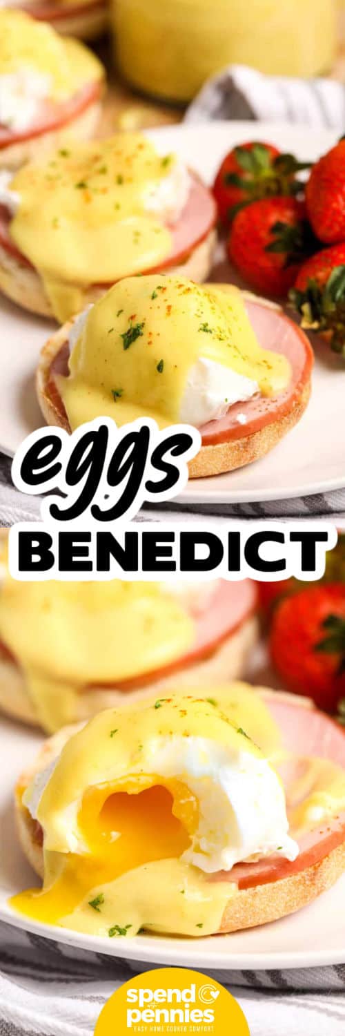Eggs Benedict on a plate and close up photo with a title