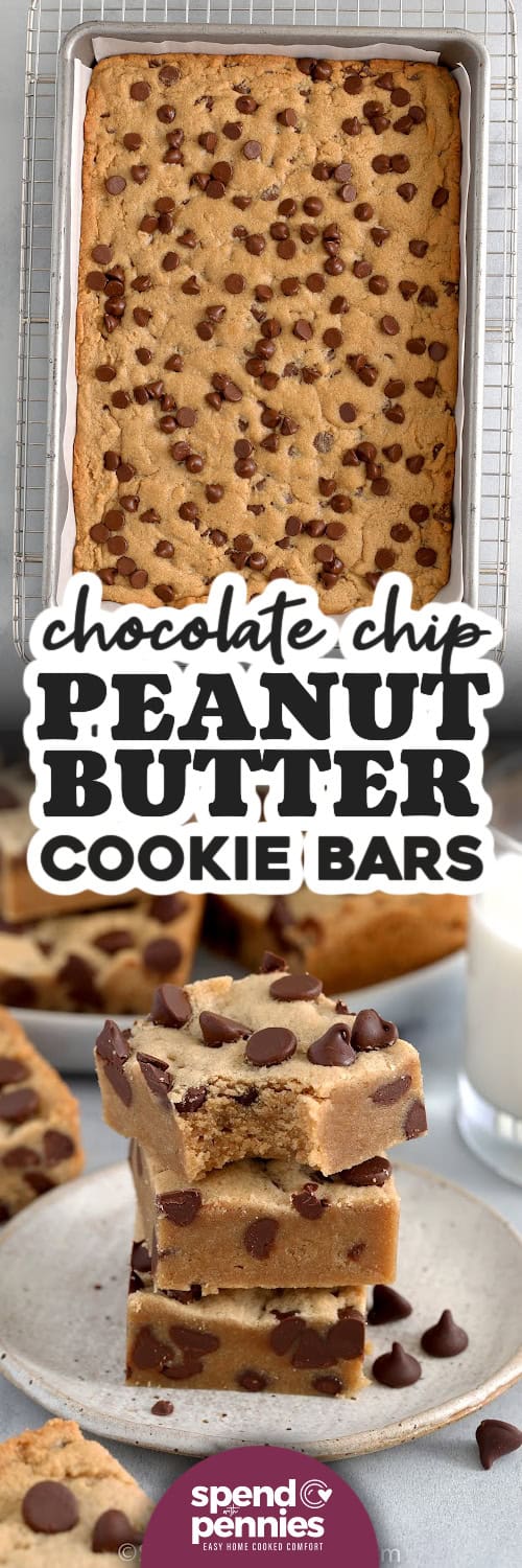 Overhead of Chocolate Chip Peanut Butter Cookie Bars and stack of bars on a plate with text.