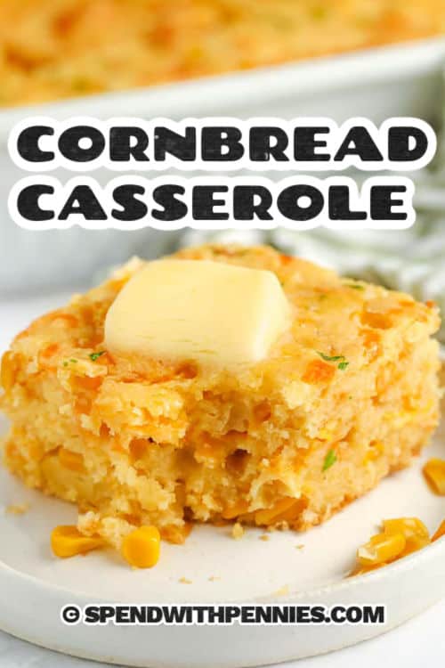 slice of Cornbread Casserole with butter and a title