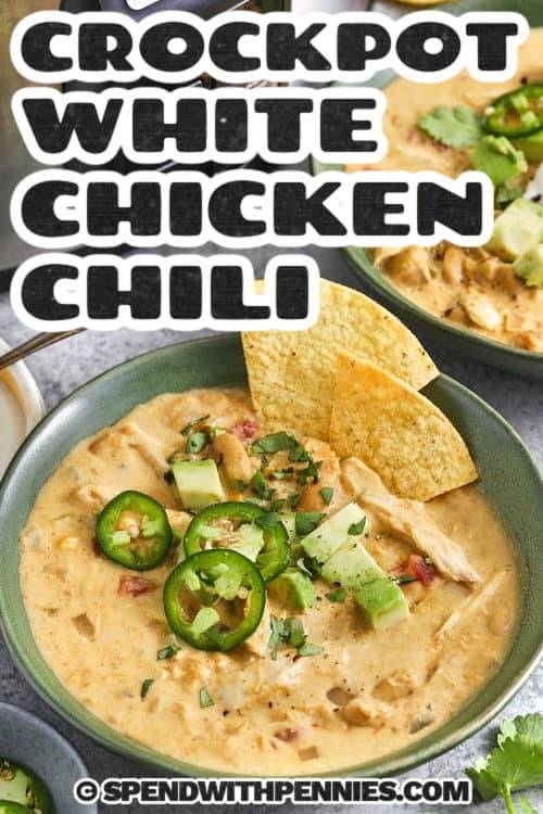 bowls of Crockpot White Chicken Chili with a title