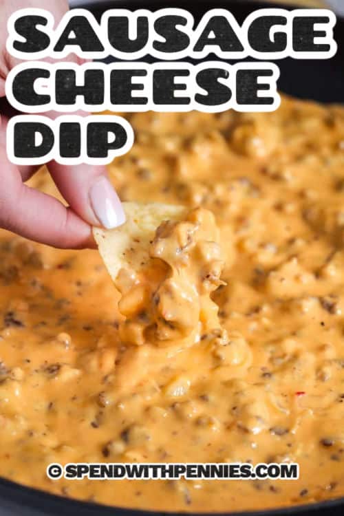 Sausage Cheese Dip in the pot and on a chip with a title