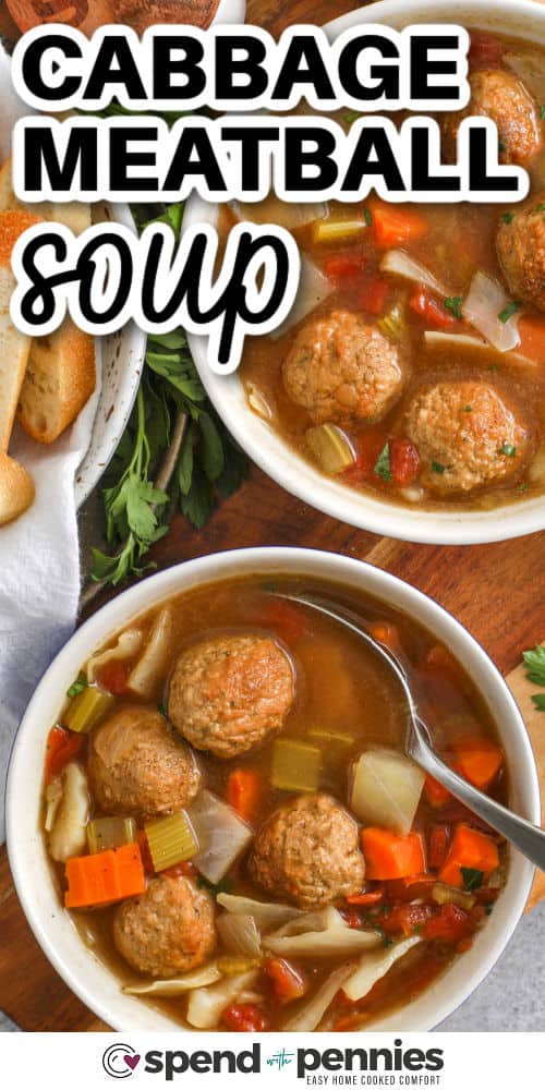 bowls of Cabbage Meatball Soup with a title