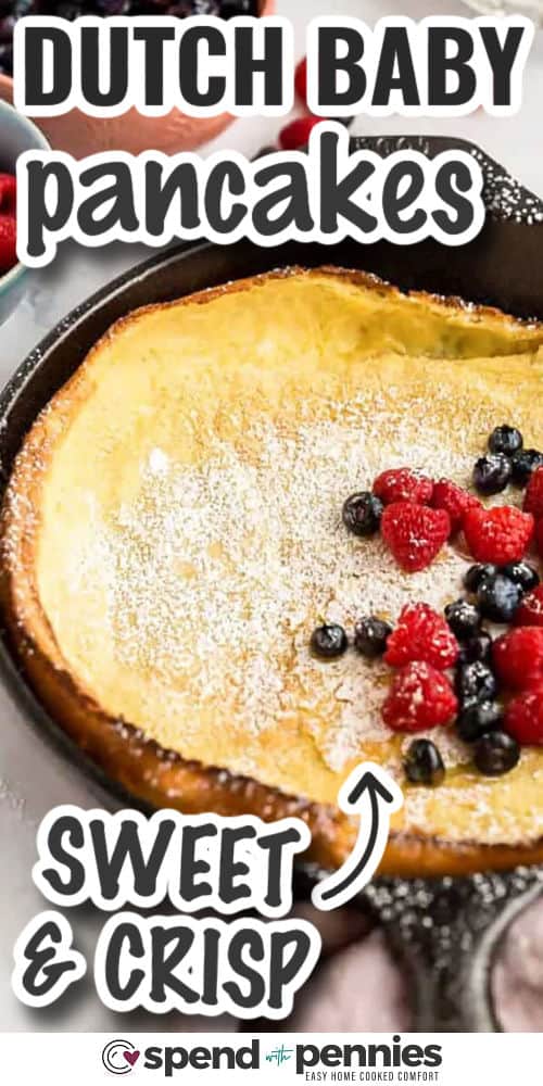 sweet and crisp Dutch Baby Pancakes in a pan with writing
