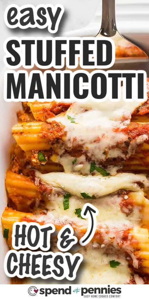 hot and cheesy Easy Stuffed Manicotti with writing
