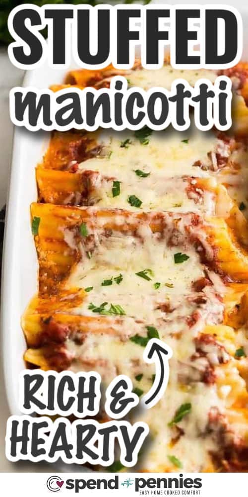 rich and hearty Easy Stuffed Manicotti with writing