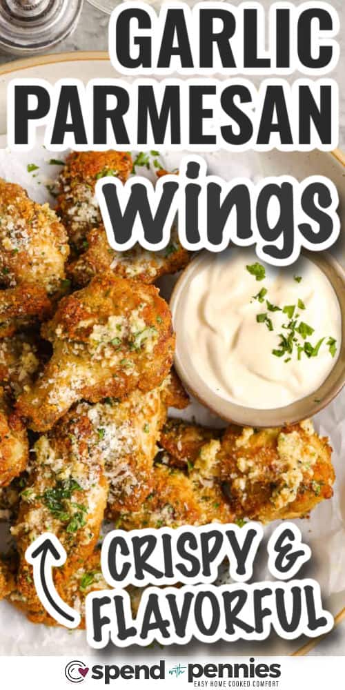 crispy and flavorful Garlic Parmesan Wings with writing