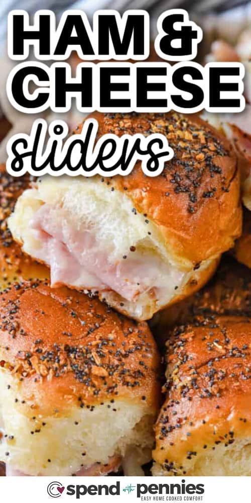 close up of Ham and Cheese Sliders with a title