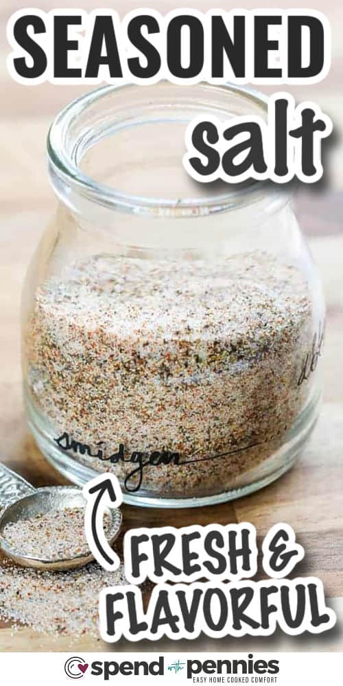 This seasoned salt mix uses paprika, garlic powder, salt, onion powder, and pepper to make a well-balanced, savory blend you can use on a wide range of dishes. It works beautifully on roasted vegetables, grilled or baked meats, and comfort-food favorites. Mix it in minutes and store it in a sealed jar. A simple and flavorful addition to any kitchen. #spendwithpennies fresh and flavorful Homemade Seasoned Salt in a jar with writing