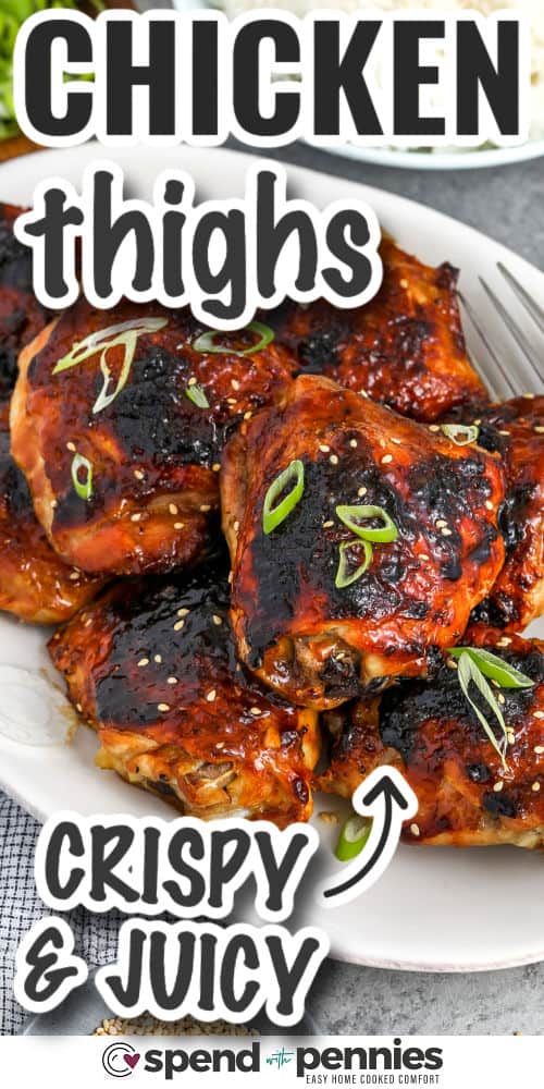 These maple-glazed chicken thighs offer an easy way to bring restaurant-style flavor to your dinner table. The maple syrup caramelizes in the oven, giving each piece a sticky coating while soy sauce and garlic add depth. The prep takes only minutes, and the result is juicy chicken with a sweet-savory glaze that pairs well with rice, noodles, or roasted vegetables. It is a tasty, versatile appetizer or meal. #spendwithpennies crispy and juicy Sticky Chicken Thighs on a plate with writing