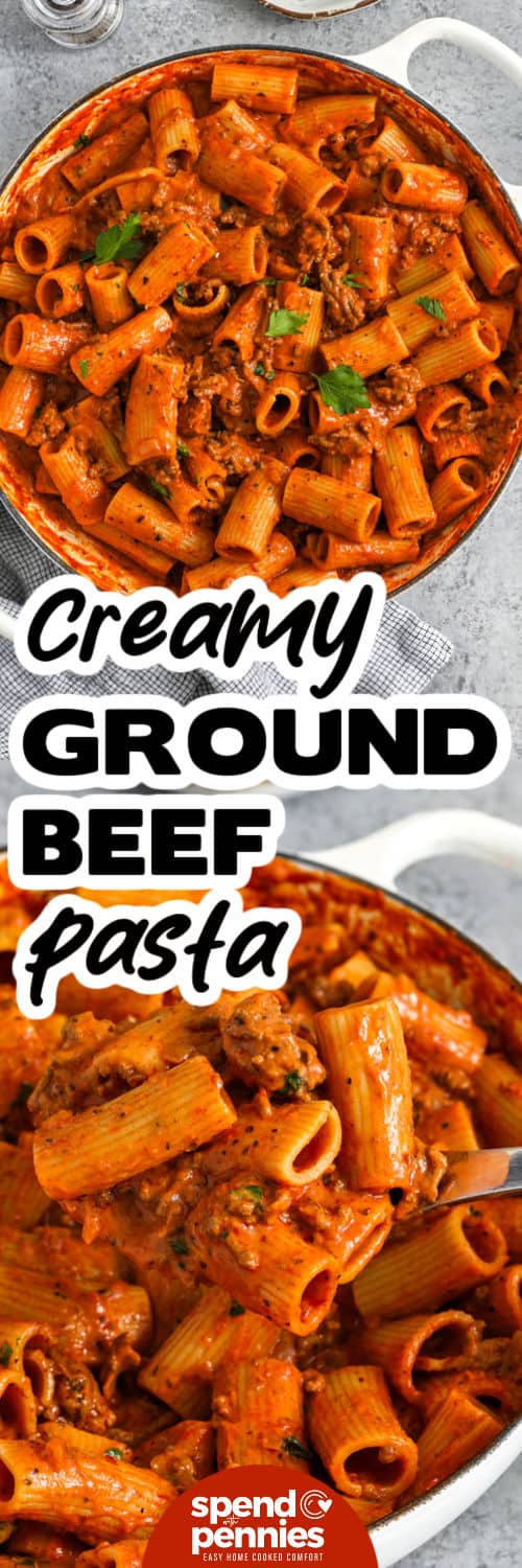 Creamy Ground Beef Pasta in the pot and close up photo with a title