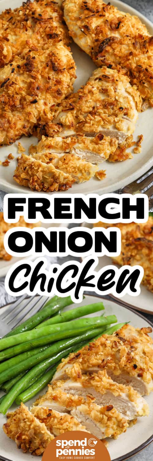 French onion baked chicken is the weeknight shortcut that still delivers real crunch. Chicken breasts are coated in a Dijon and egg mixture, then pressed into crushed crispy fried onions for an oven-baked crust that turns golden. Pounding the chicken to ½-inch keeps it juicy and helps the topping crisp instead of burning. Serve with mashed potatoes or roasted broccoli for an easy, cozy dinner. #spendwithpennies french onion baked chicken on a plate with beans and cut on a plate with writing