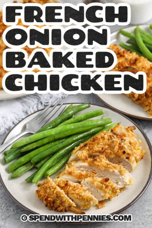 If you love crunchy chicken without frying, French onion baked chicken is a perfect fit. Crispy fried onions act like a seasoned coating, while Dijon adds a tangy flavor. Bake the coated chicken breasts on a sheet pan until golden and crispy. This crunchy French onion chicken pairs well with rice pilaf, green beans, or a simple salad. #spendwithpennies french onion baked chicken on a white plate with beans and writing