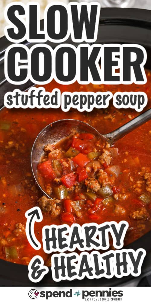 Slow cooker stuffed pepper soup being served with a ladle with a title