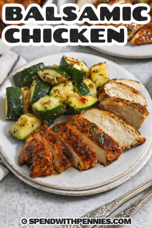 This balsamic chicken recipe is all about juicy chicken and a simple sauce that tastes bold and balanced. The honey smooths the tang of balsamic vinegar, and the quick simmer helps the sauce reduce into a glossy glaze. Finish with butter for a silky pan sauce that clings to the chicken. Serve with broccoli, asparagus, or mashed potatoes for a dinner everyone wants again. #spendwithpennies Balsamic Chicken on a plate with zucchini and a title