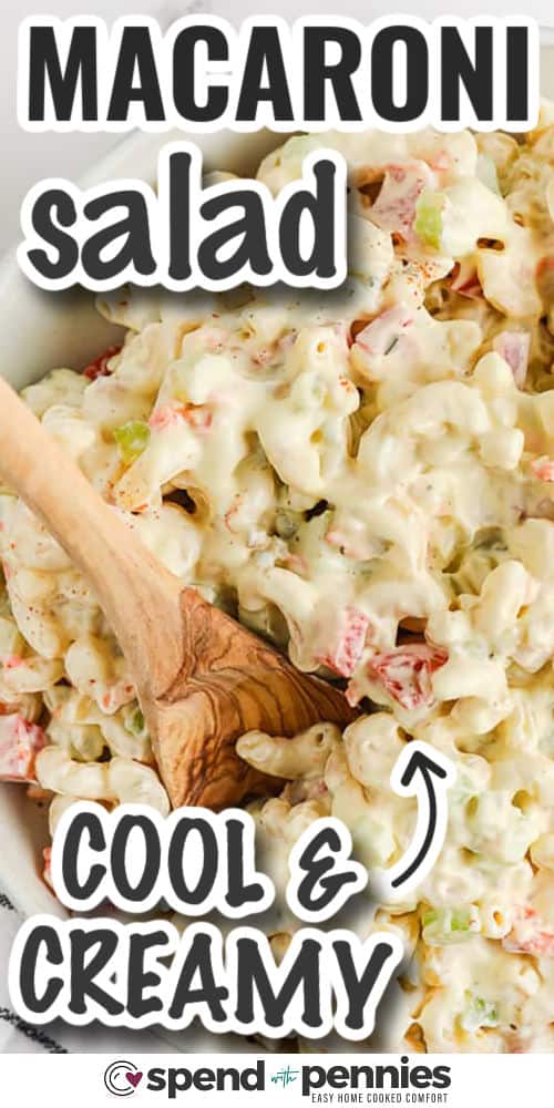 cool and creamy Macaroni Salad with writing