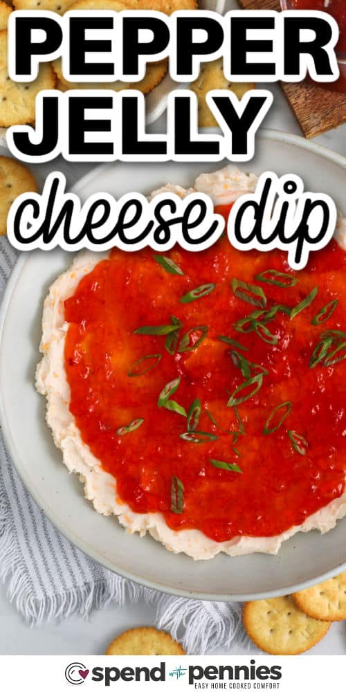 top view of pepper jelly cheese dip in a gray bowl with writing