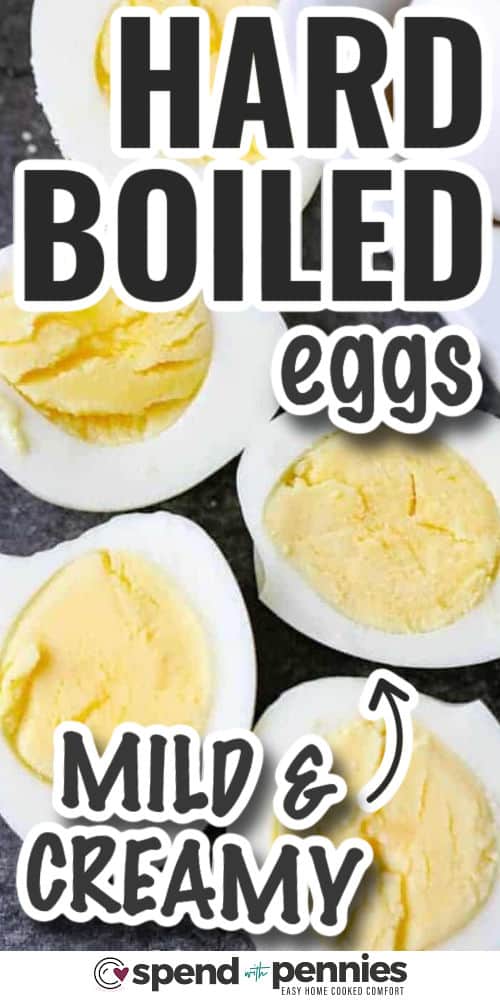 mild and creamy Perfect Hard Boiled Eggs with writing