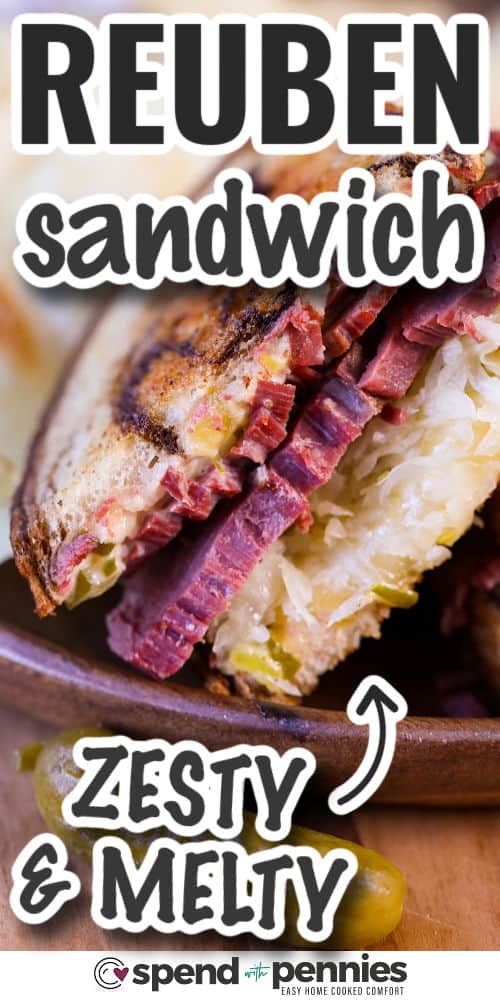 zesty and melty Reuben Sandwich with writing